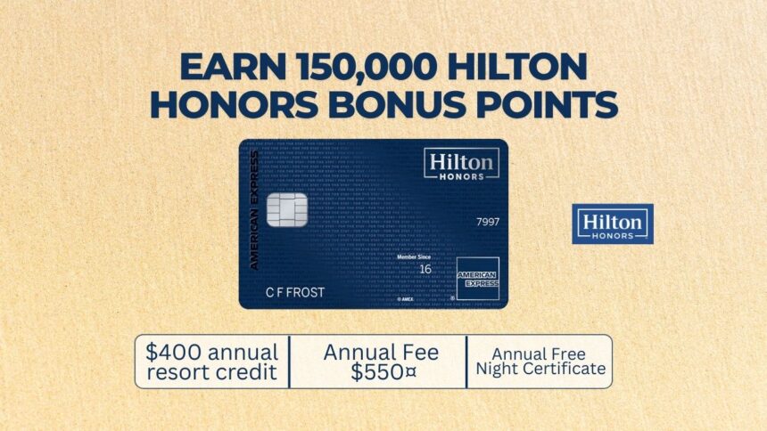 Hilton Aspire Card 150K Bonus Offer